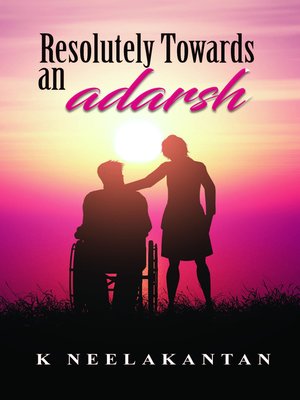 cover image of Resolutely Towards an Adarsh